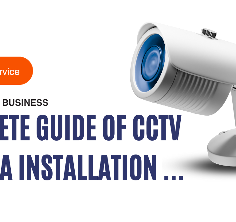 Read more about the article A Complete Guide Of CCTV Camera Installation In Home